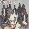 Groupe K - Lève Toi (Vol4)